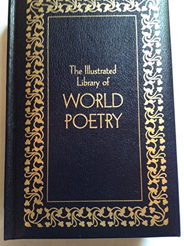 Beispielbild fr The Illustrated Library of World Poetry zum Verkauf von Better World Books