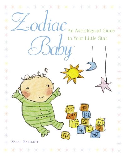 Beispielbild fr Zodiac Baby: An Astrological Guide to Your Little Star zum Verkauf von Gulf Coast Books