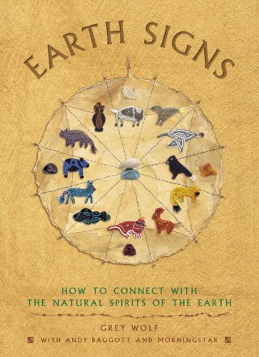 Imagen de archivo de Earth Signs: How to Connect with the Natural Spirits of the Earth a la venta por HPB-Diamond