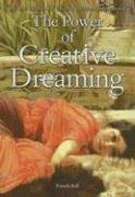 Beispielbild fr The Power of Creative Dreaming zum Verkauf von ThriftBooks-Atlanta