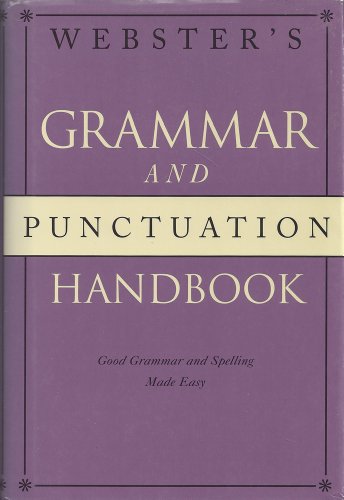 Stock image for Webster's Grammar and Punctuation Handbook: Good Grammar and Spelling Made Easy for sale by SecondSale