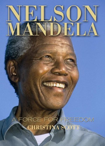 Imagen de archivo de Nelson Mandela: A Force For Freedom a la venta por WorldofBooks