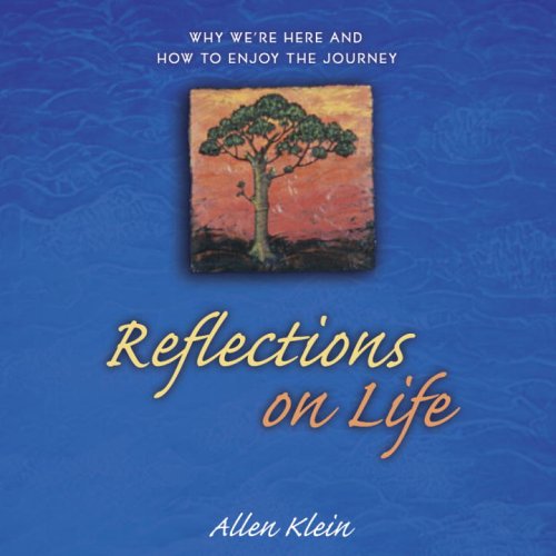 9780517228128: Reflections on Life: Why We're Here And How to Enjoy the Journey
