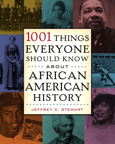 Imagen de archivo de 1001 Things Everyone Should Know About African American History a la venta por HPB-Red