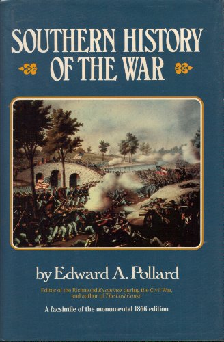 Beispielbild fr Southern History of the War: 2 Vols. in One zum Verkauf von Wonder Book