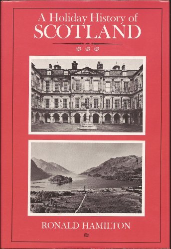 Beispielbild fr A Holiday History of Scotland zum Verkauf von Booketeria Inc.