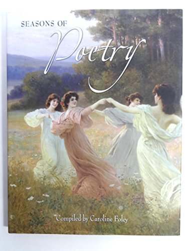 Seasons of Poetry (9780517229507) by Foley, Caroline