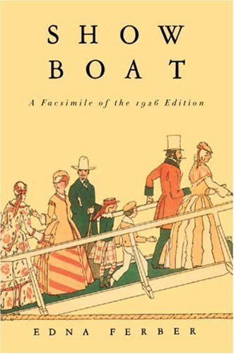 Beispielbild fr Show Boat : A Facsimile of the 1926 Edition zum Verkauf von Better World Books