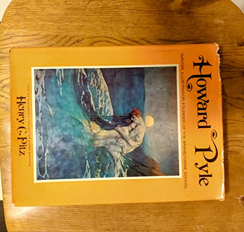 9780517230190: Howard Pyle : writer, illustrator, founder of the Brandywine school / by Henry C. Pitz