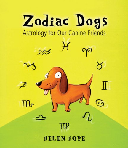 Stock image for Zodiac Dogs: Astrology for Our Canine Friends for sale by HPB-Ruby