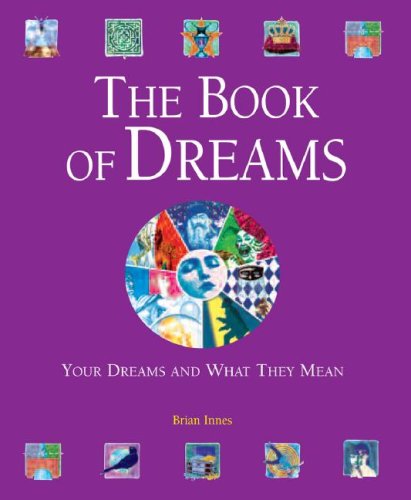 Imagen de archivo de The Book of Dreams: Your Dreams and What They Mean a la venta por Wonder Book
