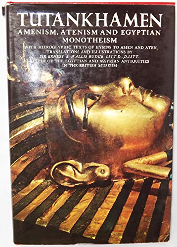 Stock image for Tutankhamen: Amenism, Atenism and Egyptian Monotheism for sale by Dunaway Books