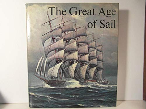 Stock image for The Great Age of Sail for sale by SecondSale