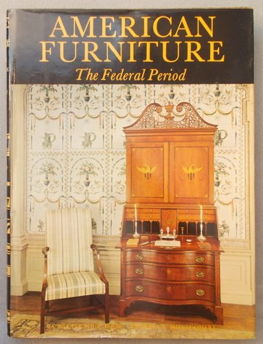 Imagen de archivo de American Furniture : The Federal Period a la venta por Better World Books