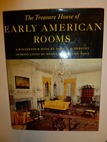 Beispielbild fr The Treasure House of Early American Rooms zum Verkauf von Better World Books