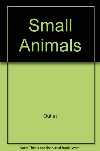 Beispielbild fr Small Animals zum Verkauf von Wonder Book