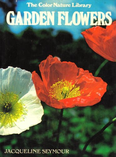 Stock image for Garden Flowers; The Color Nature Library for sale by Alf Books