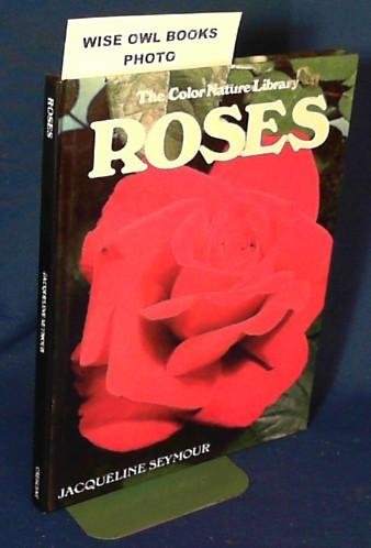 Imagen de archivo de Roses (The Color Nature Library) a la venta por Wonder Book