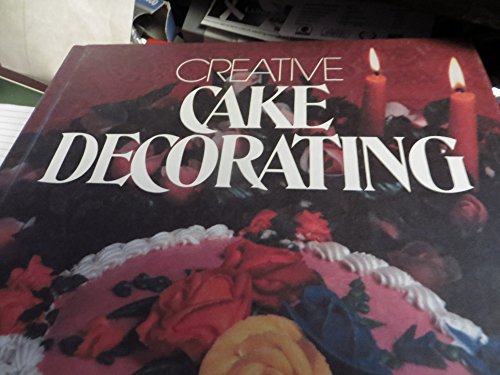 9780517251942: Creative Cake Decorating