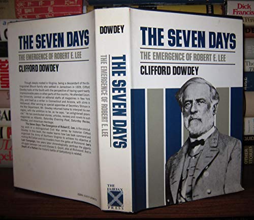 Beispielbild fr The Seven Days: The Emergence of Robert E. Lee zum Verkauf von Better World Books