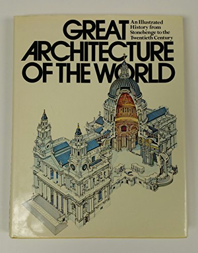 Stock image for Great Architecture of the World for sale by Vashon Island Books