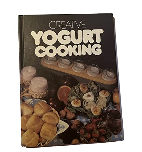 Beispielbild fr Creative Yogurt Cooking (Weathervane) zum Verkauf von Wonder Book