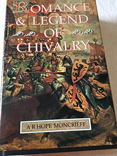 Imagen de archivo de Romance and Legend of Chivalry a la venta por Best Books And Antiques