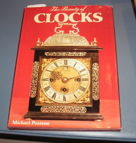 The beauty of clocks (9780517259917) by Pearson, Michael