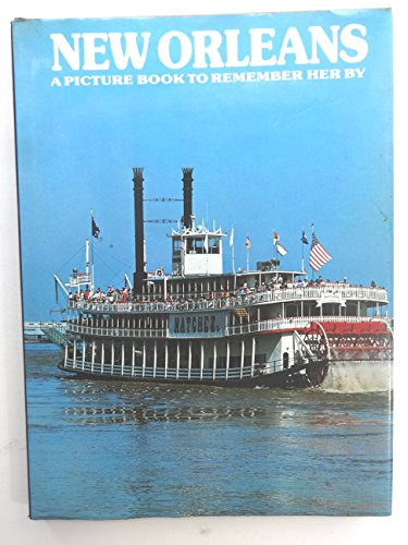 Stock image for New Orleans: A Picture Book To Remember Her By for sale by R Bookmark