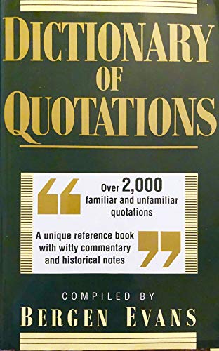 Imagen de archivo de The Dictionary of Quotations a la venta por Wonder Book