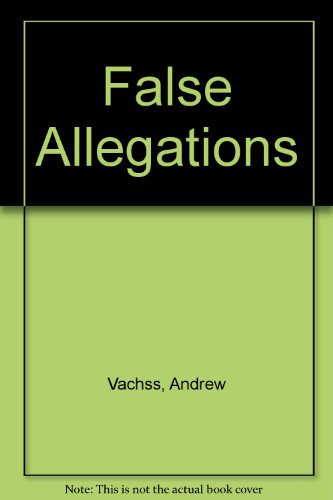 False Allegations (9780517269176) by Vachss, Andrew