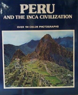 Stock image for Peru and The Inca Civilization for sale by BookHolders