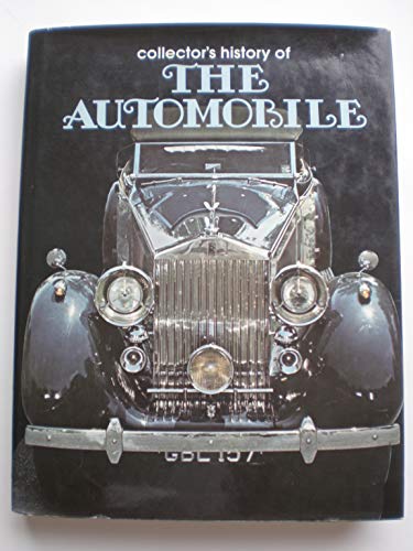 Beispielbild fr Collector's History of the Automobile : The Development of Man's Greatest Means of Transportation zum Verkauf von Better World Books