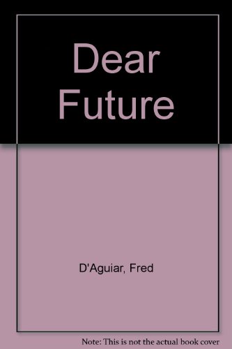 9780517270547: Dear Future