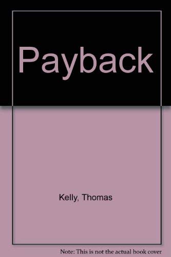 9780517277577: Payback [Hardcover] by Kelly, Thomas