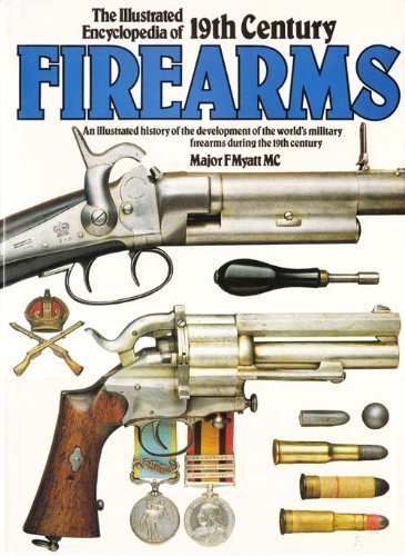 9780517277867: An Illustrated Encyclopedia of 19th Century Firearms
