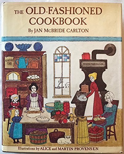 Stock image for The Old-Fashioned Cookbook for sale by Wonder Book