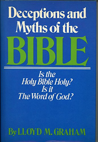 Beispielbild fr Deceptions and Myths of the Bible zum Verkauf von SecondSale