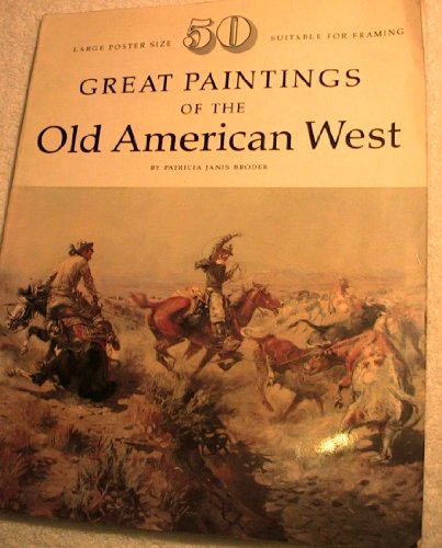 Beispielbild fr Great Paintings of the Old American West zum Verkauf von ThriftBooks-Atlanta