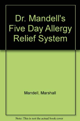 Dr. Mandell's Five Day Allergy Relief System (9780517283349) by Mandell, Marshall