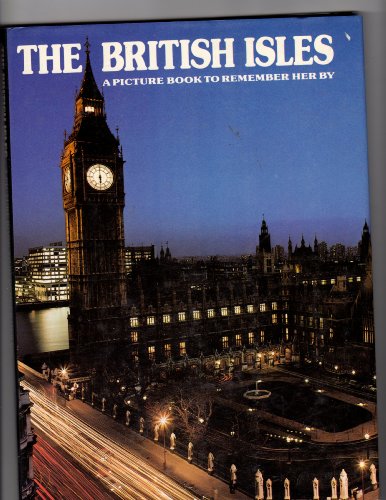 Beispielbild fr The British Isles : A Picture Book to Remember Her By zum Verkauf von Wonder Book