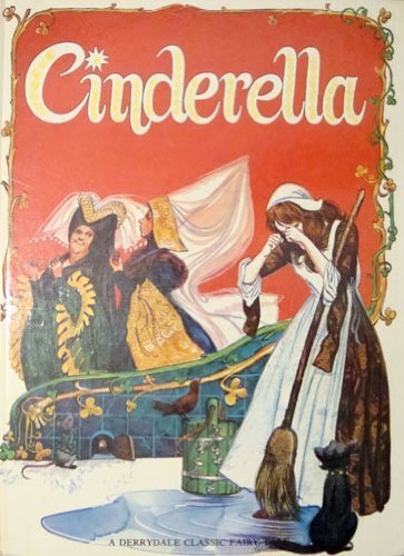 Stock image for Cinderella (Derrydale fairy tale library) for sale by Wonder Book