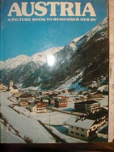 Stock image for Austria: A Picture Book To Remember Her By for sale by Wonder Book