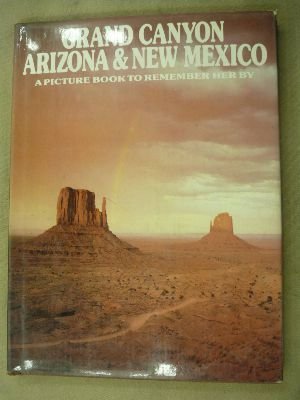 Beispielbild fr Grand Canyon, Arizona & New Mexico (A Picture Book to Remember Her by) zum Verkauf von WorldofBooks