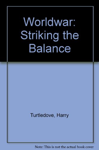 9780517288771: Worldwar: Striking the Balance