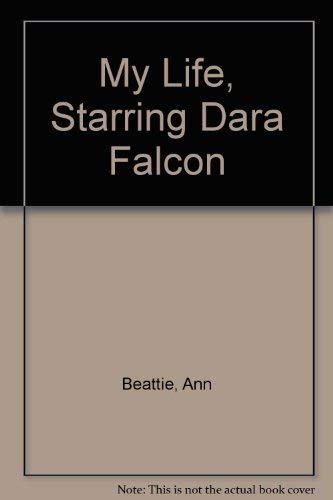 9780517289198: My Life, Starring Dara Falcon