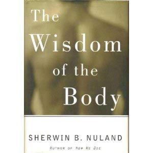 9780517289662: The Wisdom of the Body [Hardcover] by Nuland, Sherwin B.