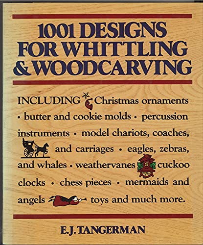 Beispielbild fr 1001 Designs for Whittling & Woodcarving zum Verkauf von Jenson Books Inc