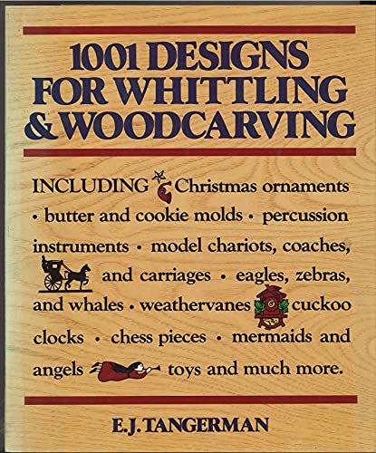 Imagen de archivo de 1001 Designs for Whittling & Woodcarving a la venta por Jenson Books Inc