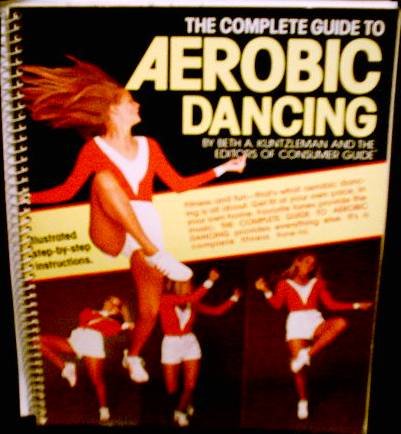 9780517294567: Complete Guide To Aerobic Dancing